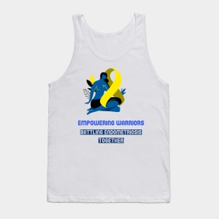 empowering warriors,. battling empowering warriors,. battling endomertiosis together together Tank Top